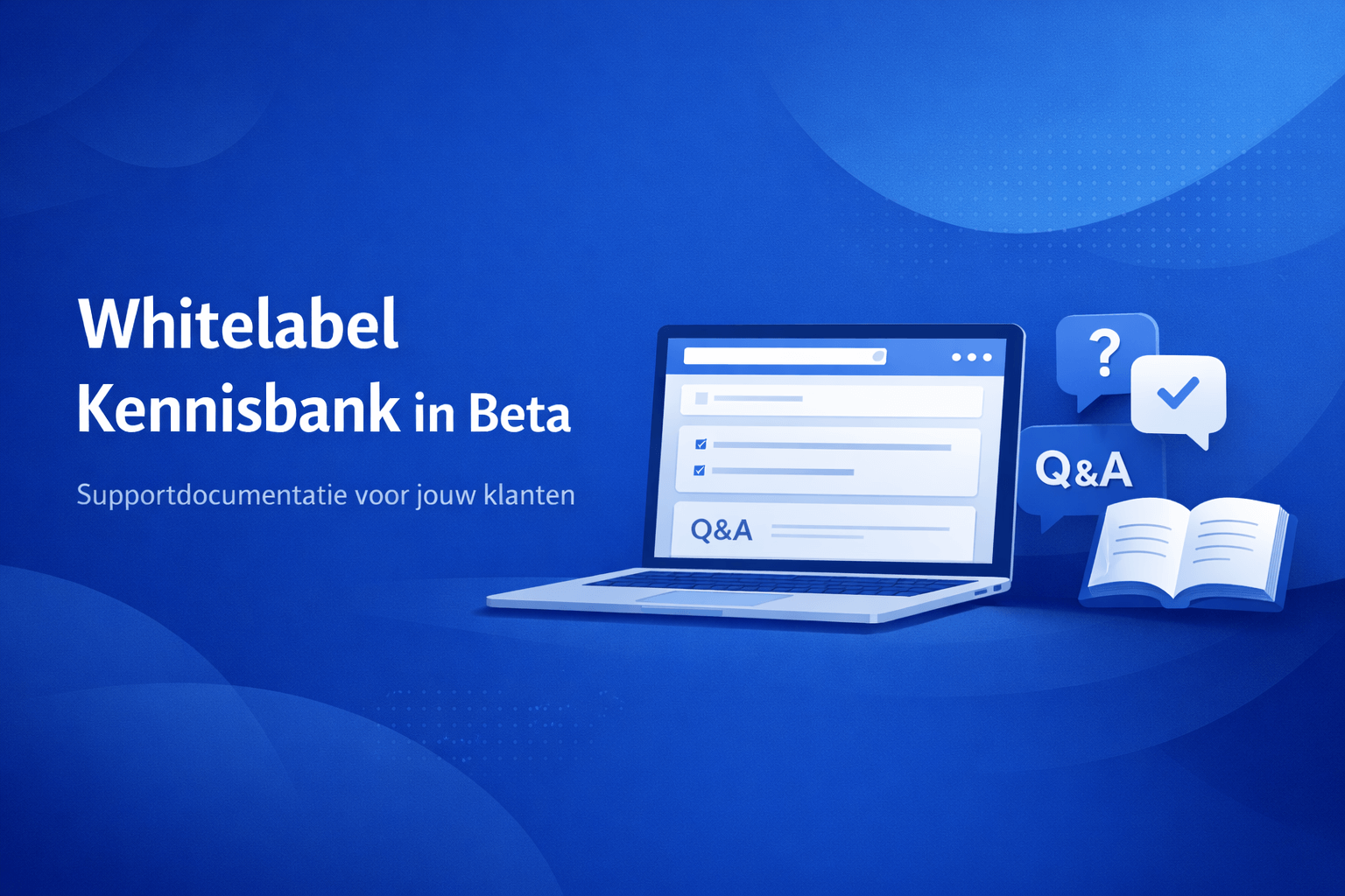 Whitelabel kennisbank voor hostingbedrijven en agencies beschikbaar in beta